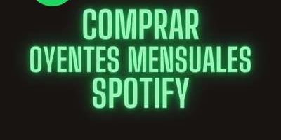 Comprar Oyentes mensuales Spotify