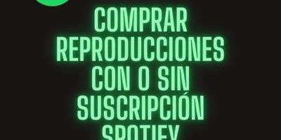 Comprar Reproducciones en Spotify