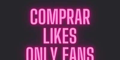 comprar likes onlyfans